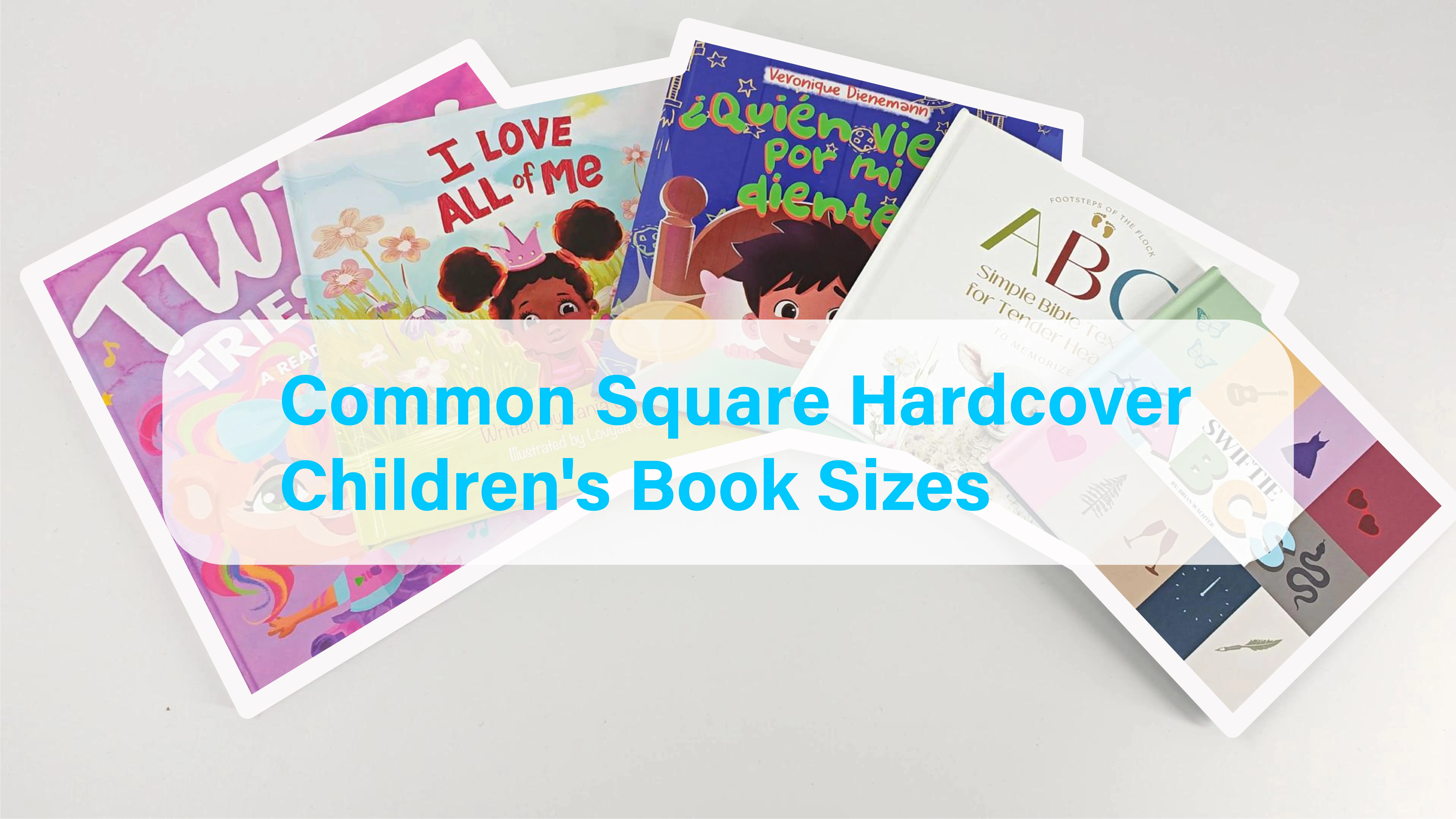Common Square Format Hardcover Childrens Book Sizes